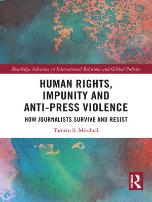 cover image of Human Rights, Impunity and Anti-Press Violence
